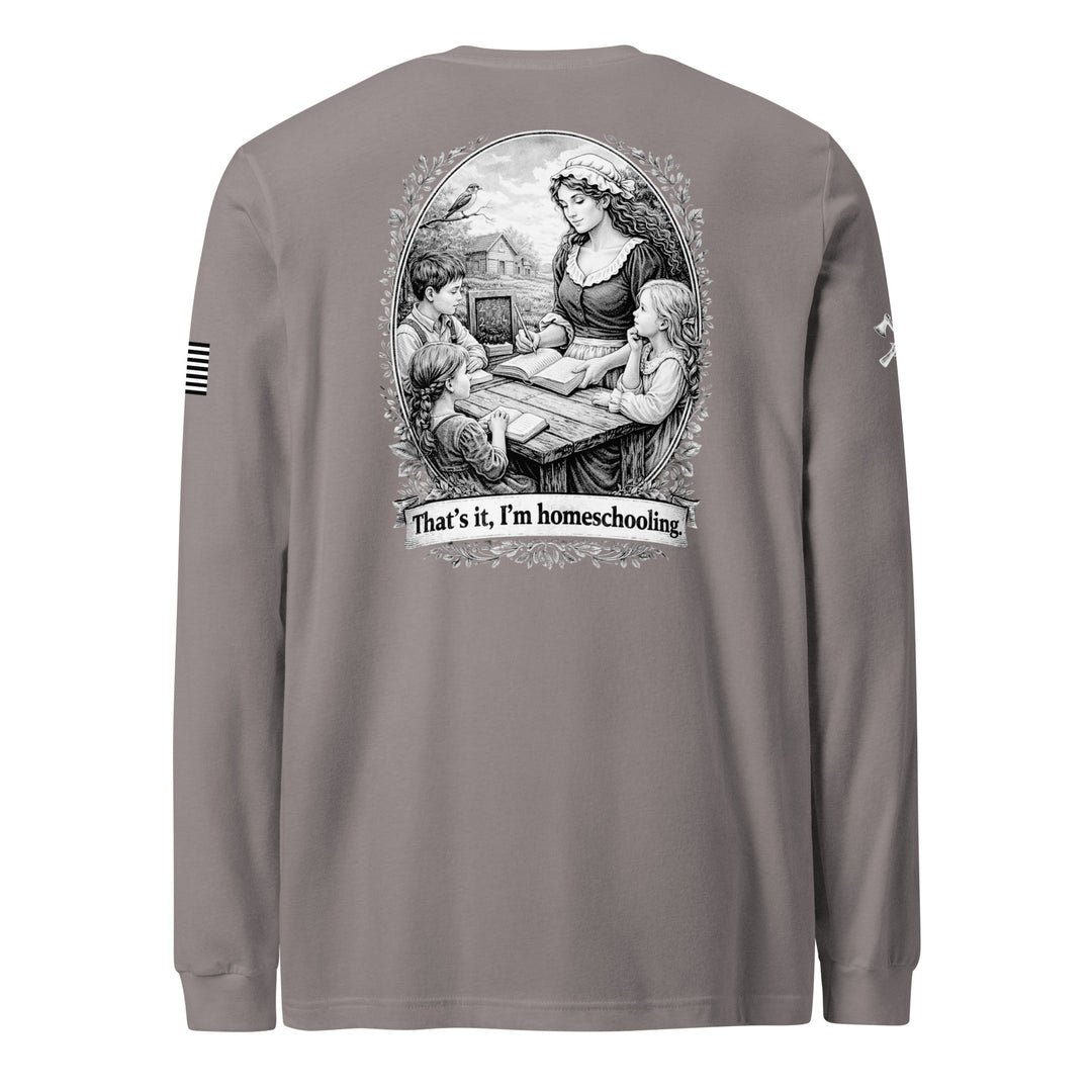 Homeschooling Long Sleeve